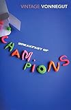 Breakfast Of Champions (Vintage Classics)
