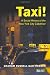 Taxi!: A Social History of the New York City Cabdriver