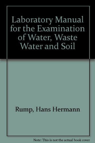 laboratory manual for the examination of water waste water and soil