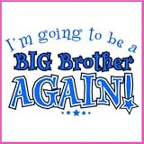 I'm going to be a Brother AGAIN Iron-On Decal