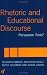 Rhetoric and Educational Discourse: Persuasive Texts