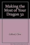 Making the most of your Dragon 32