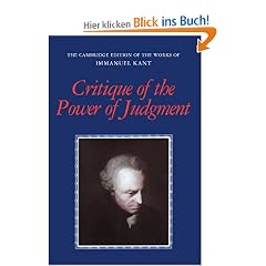 Critique of the Power of Judgment (The Cambridge Edition of the Works of Immanuel Kant)