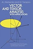 Vector and Tensor Analysis with Applications (Dover Books on Mathematics)