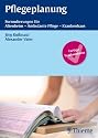 Pflegeplanung: Formulierungen f&uuml;r Altenheim - Ambulaten Pflege - Krankenhaus
