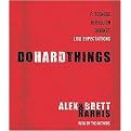 Do Hard Things (A Teenage Rebellion Against Low Expectations) (Abridged) (Compact Disc)