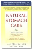 Natural Stomach Care: Treating and Preventing Digestive Disorders with the Best of Eastern and Western Healing Therapies