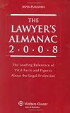 The Lawyer's Almanac 2008: The Leading Reference of Vital Facts and Figures About the Legal Profession (Lawyer's Almanac)