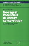 41xF3t2KmtL. SL160  No regret Potentials in Energy Conservation: An Analysis of Their Relevance, Size and Determinants