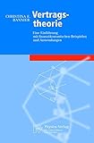 Image de Vertragstheorie: Eine Einführung mit Finanzökonomischen Beispielen und Anwendungen: Eine Einfuhrun