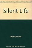 The silent life