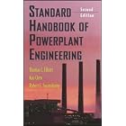 Standard Handbook of Powerplant Engineering by  Thomas C. Elliott, Kao Chen, and Robert Swanekamp