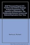 The dynamics of deprivation : the relationship between income and material deprivation over time