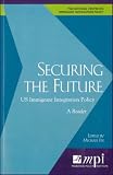 Securing the Future: The US Immigrant Integration Policy: A Reader