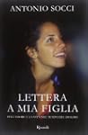 Lettera a mia figlia. Sull'amore e la...