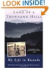 Land of a Thousand Hills: My Life in Rwanda