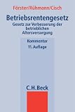 Betriebsrentengesetz - Peter Ahrend, Wolfgang F&ouml;rster, Jochen R&uuml;hmann
