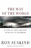 The Way of the World: A Story of Truth and Hope in an Age of Extremism