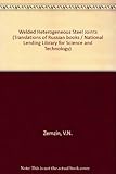 Welded heterogeneous steel joints