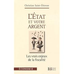 L'Etat et votre argent : Les vrais enjeux de la fiscalit�