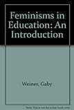 Feminisms in education : an introduction