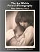 The Art Within Portrait Photography: A Master Photographer-s Revealing and Enlightening Look at Portraiture by Klaus Bohn