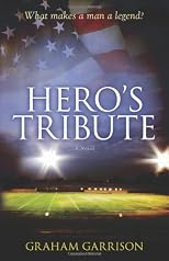 Hero's Tribute: A Novel