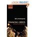 Financial Crises: And What To Do About Them
