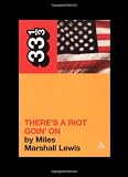 Sly and the Family Stone`s There`s a Riot Goin` on (33 1/3)