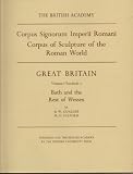 Corpus signorum imperii Romani = Corpus of sculpture of the Roman world. Great Britain. Vol.1. Fasc.2, Bath and the rest of Wessex