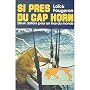 Si pr�s du cap Horn de Lo�ck Fougeron