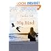 My Bird (Middle East Literature in Translation)