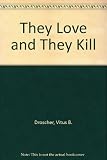 They love and kill : sex, sympathy and aggression in courtship and mating