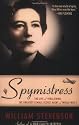 Spymistress: The Life of Vera Atkins, the Greatest Female Secret Agent of World War II