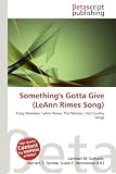 Somethings Gotta Give (LeAnn Rimes Song)