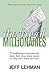 The Frugal Millionaires - 70 millionaires anonymously share their ideas about money to help each other and you.