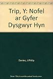 Y trip : nofel antur, mewn tair rhan, i ddysgwyr y Gymraeg
