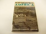 Post-industrial America : a geographical perspective