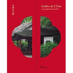 Jardins de Chine ou la qu�te du paradis
