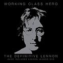 Working Class Hero - The Definitive Lennon [2CD + DVD]