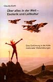 �ber alles in der Welt - Esoterik und Leitkultur