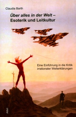 �ber alles in der Welt - Esoterik und Leitkultur
