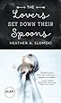 The Lovers Set Down Their Spoons (Iowa Short Fiction Award)