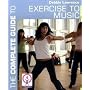 The Complete Guide to Exercise to Music (Complete Guides)