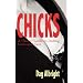 Chicks: A User's Guide to Dating, Love and Sex