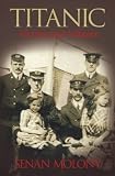 Titanic: A Primary Source History (In Their Own Words (Milwaukee, Wis.).)