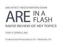Architecture Exam Review in a Flash: Rapid Review of Key Topics for the ARE