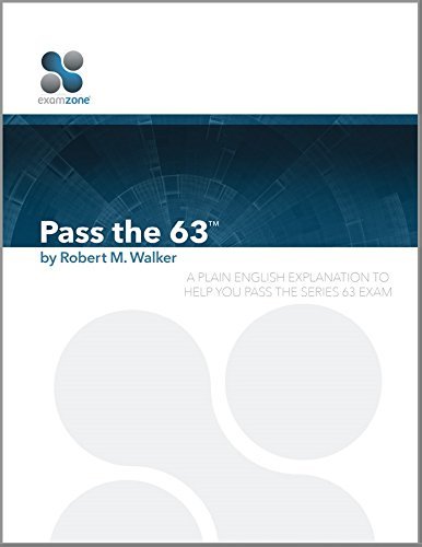 Pass The 63 - 2015: A Plain English Explanation to Help You Pass the Series 63 Exam by Walker Robert M. (2015-03-20) Paperback