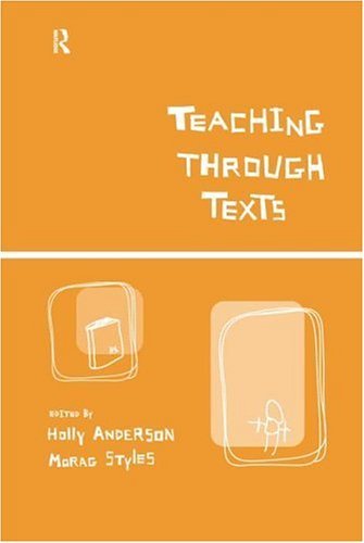Teaching Through Texts: Promoting Literacy Through Popular and Literary Texts in the Primary Classroom