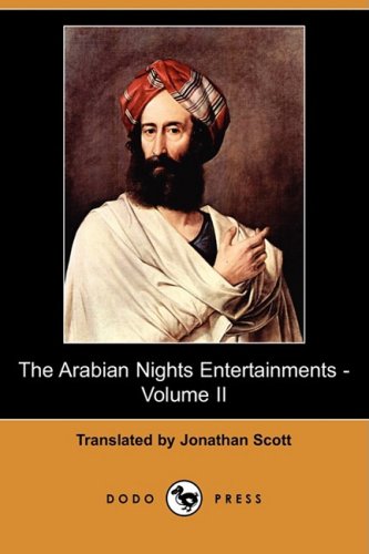 The Arabian Nights Entertainments - Volume II (Dodo Press)